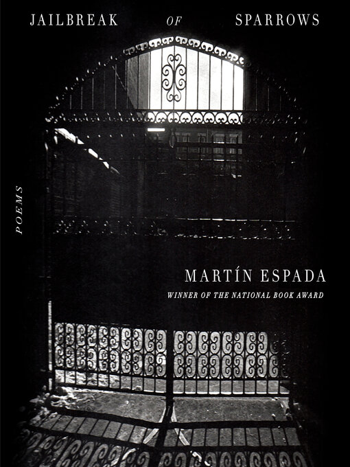 Title details for Jailbreak of Sparrows by Martín Espada - Available